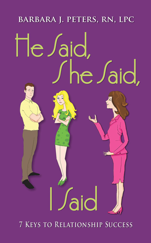 He Said, She Said, I Said by Barbara J. Peters, 9780983169987
