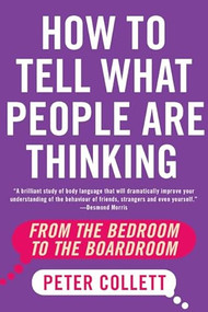How To Tell What People Are Thinking by Peter Collett, 9781443452182