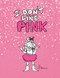I Don't Like Pink by John Peterson, 9781939371782