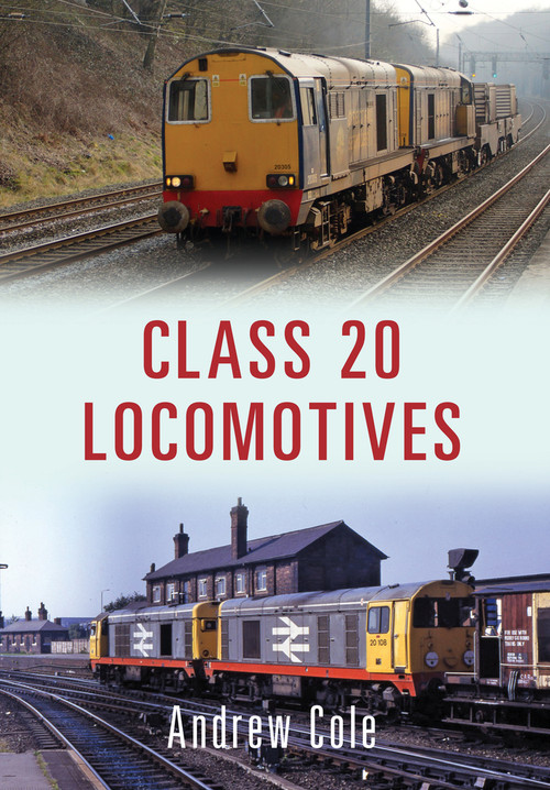 Class 20 Locomotives by Andrew Cole, 9781445658919