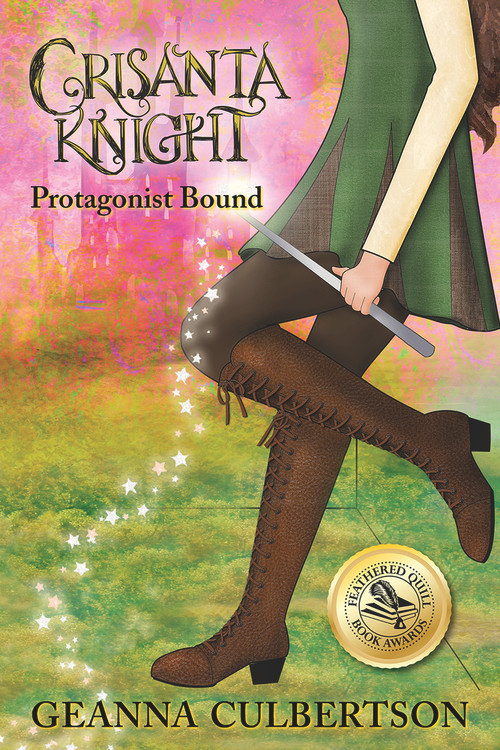 Crisanta Knight: Protagonist Bound (Book 1) by Geanna Culbertson, 9781608081547