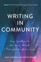 Writing in Community (Say Goodbye to Writer's Block & Transform Your Life) by Lucy Adkins, Becky Breed, 9781608080786