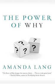 The Power Of Why by Amanda Lang, 9781443452199