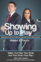 Showing Up to Play by Robert A. Fiacco, 9781937084981