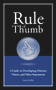 Rule of Thumb: A Guide to Developing Mission, Vision, and Value Statements by Sonia Keffer, 9781608081028