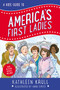 A Kids' Guide to America's First Ladies by Kathleen Krull, Anna DiVito, 9780062381071