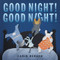 Good Night! Good Night! by Carin Berger, Carin Berger, 9780062408846