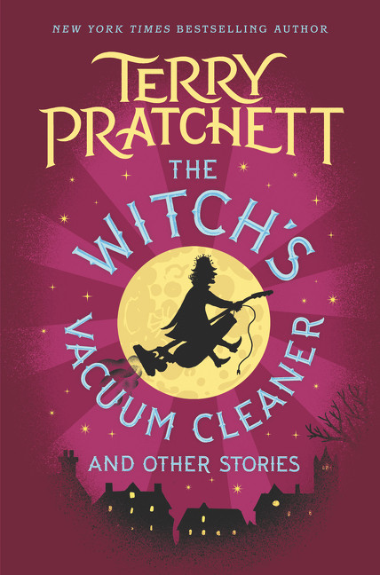The Witch's Vacuum Cleaner and Other Stories by Terry Pratchett, 9780062653116