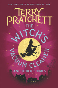 The Witch's Vacuum Cleaner and Other Stories by Terry Pratchett, 9780062653116