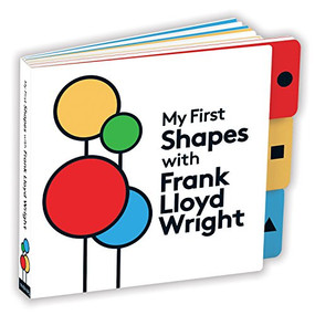 My First Shapes with Frank Lloyd Wright by Frank Lloyd Wright, 9780735351196