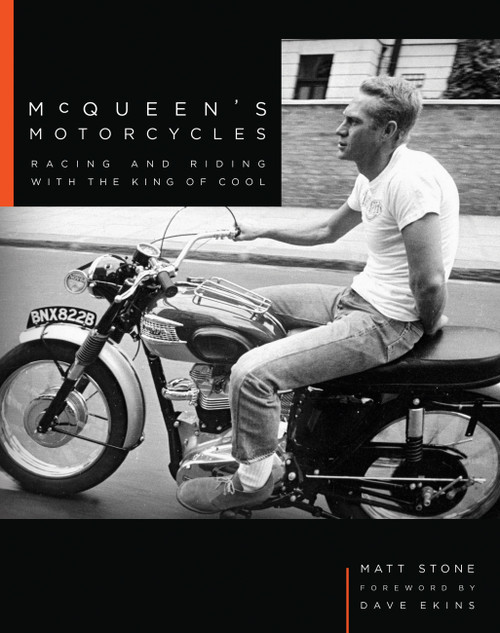 McQueen's Motorcycles (Racing and Riding with the King of Cool) by Matt Stone, Dave Ekins, 9780760351758