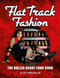 Flat Track Fashion (The Roller Derby Look Book) (Miniature Edition) by Ellen Parnavelas, 9781408155011