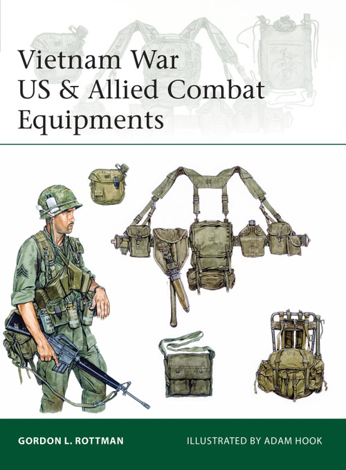 Vietnam War US & Allied Combat Equipments by Gordon L. Rottman, Adam Hook, 9781472819055