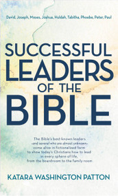 Successful Leaders of the Bible by Katara Washington Patton, 9781455538874
