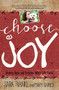 Choose Joy (Finding Hope and Purpose When Life Hurts) - 9781455562800 by Sara Frankl, Mary Carver, 9781455562800