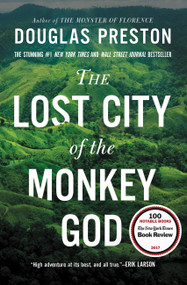 The Lost City of the Monkey God (A True Story) - 9781455569410 by Douglas Preston, 9781455569410