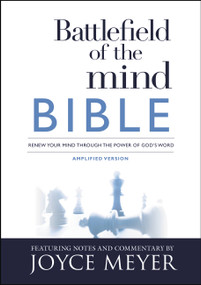 Battlefield of the Mind Bible (Renew Your Mind Through the Power of God's Word) by Joyce Meyer, 9781455595327