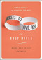 Lists to Love By for Busy Wives (Simple Steps to the Marriage You Want) by Mark Merrill, Susan Merrill, 9781455596805