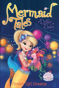 Flower Girl Dreams - 9781481440851 by Debbie Dadey, Tatevik Avakyan, 9781481440851