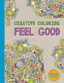 Creative Coloring: Feel Good by Various, 9781501162329