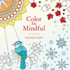 Color Me Mindful: Seasons by Anastasia Catris, 9781501162343
