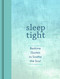 Sleep Tight (Bedtime Quotes to Soothe the Soul) (Miniature Edition) by Andrews McMeel Publishing, 9781449480516