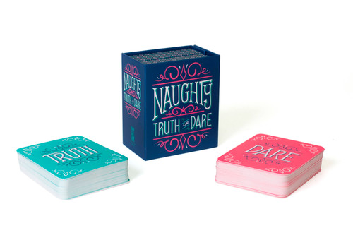Naughty Truth or Dare by Running Press, 9780762460717