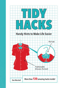 Tidy Hacks (Handy Hints to Make Life Easier) by Dan Marshall, 9780062654212