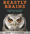 Beastly Brains (Exploring How Animals Think, Talk, and Feel) by Nancy Castaldo, 9780544633353