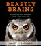 Beastly Brains (Exploring How Animals Think, Talk, and Feel) by Nancy Castaldo, 9780544633353