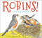 Robins! (How They Grow Up) by Eileen Christelow, Eileen Christelow, 9780544442894
