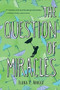 The Question of Miracles by Elana K. Arnold, 9780544668522