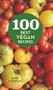 100 Best Vegan Recipes by Robin Robertson, 9780544439696