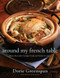 Around My French Table (More than 300 Recipes from My Home to Yours) by Dorie Greenspan, Alan Richardson, 9780618875535