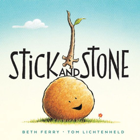 Stick and Stone by Beth Ferry, Tom Lichtenheld, 9780544032569