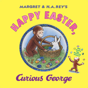 Happy Easter, Curious George (Gift Book with Egg-Decorating Stickers!: An Easter And Springtime Book For Kids) by H. A. Rey, 9780547048253