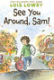 See You Around, Sam! by Lois Lowry, 9780544668560