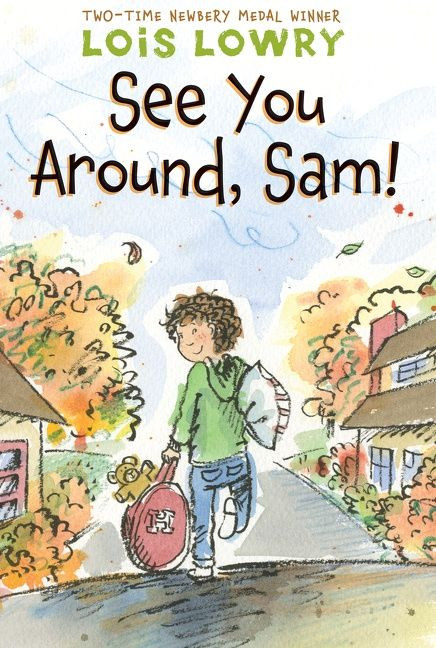 See You Around, Sam! by Lois Lowry, 9780544668560