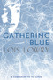 Gathering Blue by Lois Lowry, 9780547995687