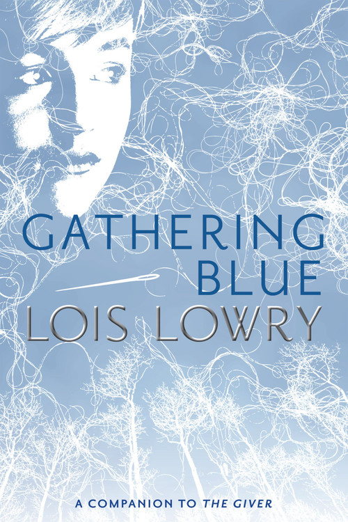 Gathering Blue by Lois Lowry, 9780547995687