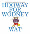 Hooway for Wodney Wat - 9780618216123 by Helen Lester, Lynn Munsinger, 9780618216123