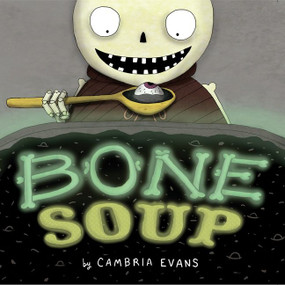 Bone Soup - 9780544668362 by Cambria Evans, 9780544668362