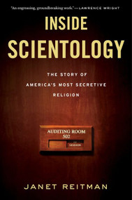 Inside Scientology (The Story of America's Most Secretive Religion) by Janet Reitman, 9780547750354