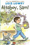 Attaboy, Sam! by Lois Lowry, 9780544582361