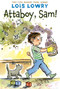 Attaboy, Sam! by Lois Lowry, 9780544582361