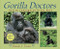 Gorilla Doctors: Saving Endangered Great Apes by Pamela S. Turner, 9780547014333