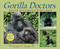 Gorilla Doctors: Saving Endangered Great Apes by Pamela S. Turner, 9780547014333