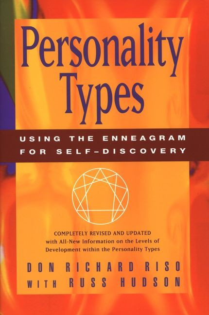 Personality Types (Using the Enneagram for Self-Discovery) by Don Richard Riso, 9780395798676