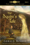The Squire's Tale by Gerald Morris, 9780618737437