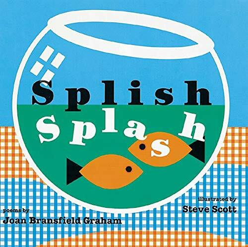 Splish Splash by Steven M. Scott, Joan Bransfield Graham, 9780618111237